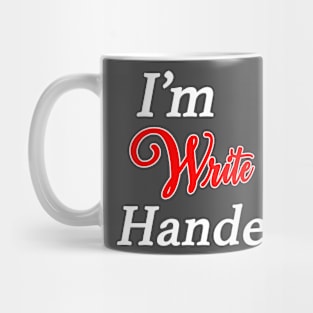 I'm Write Handed Mug